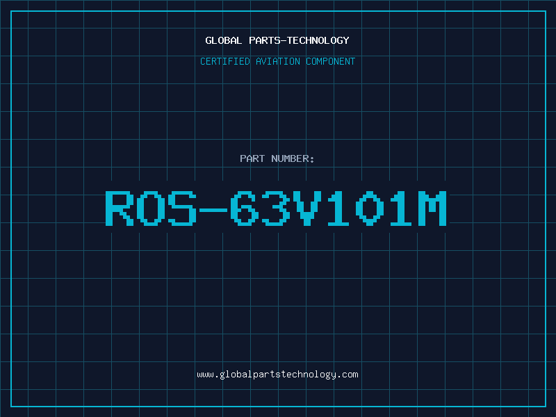 Aviation Part ROS-63V101M
