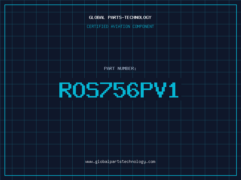 Aviation Part ROS756PV1