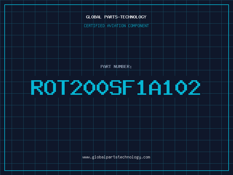 Aviation Part ROT200SF1A102