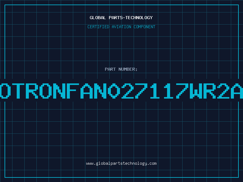 Aviation Part ROTRONFAN027117WR2A1