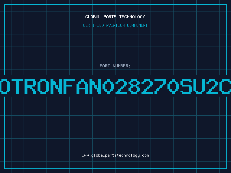 Aviation Part ROTRONFAN028270SU2C1