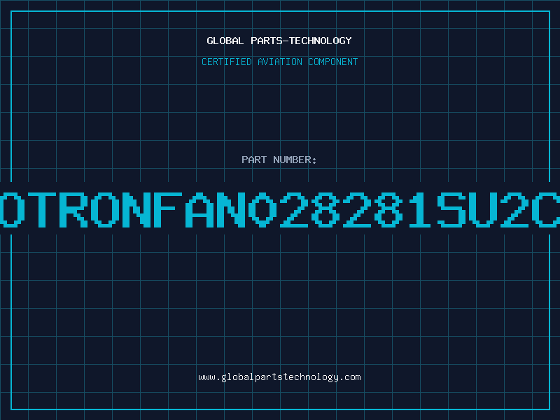 Aviation Part ROTRONFAN028281SU2C5