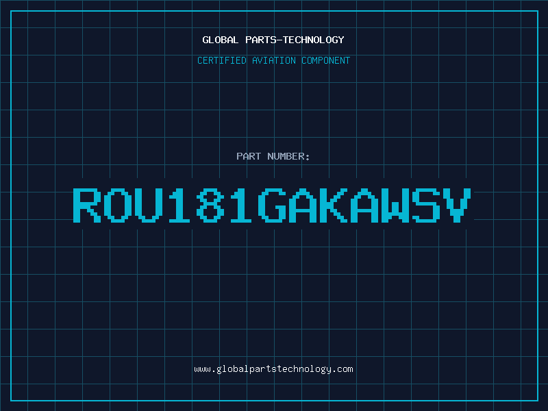 Aviation Part ROU181GAKAWSV
