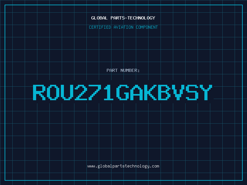 Aviation Part ROU271GAKBVSY