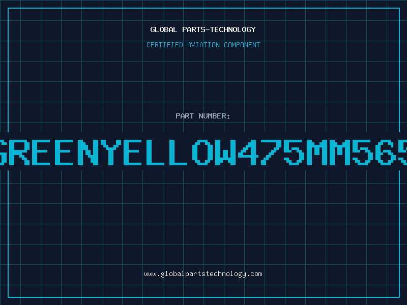 Aviation Part ROUNDGREENYELLOW475MM565585NM