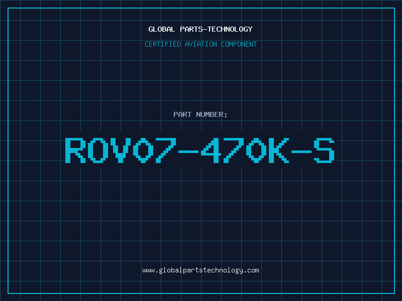 Aviation Part ROV07-470K-S