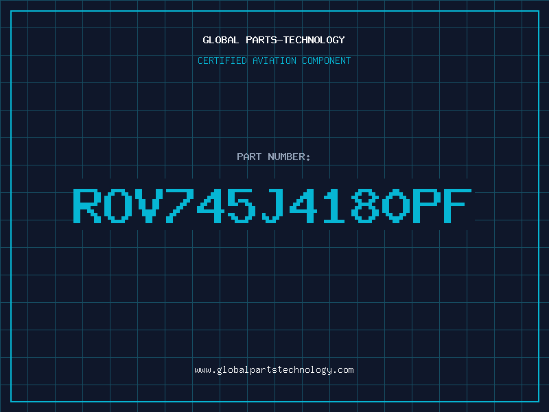 Aviation Part ROV745J4180PF