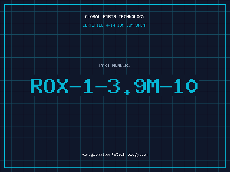 Aviation Part ROX-1-3.9M-10