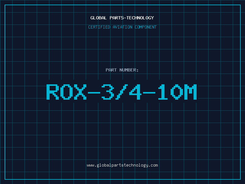 Aviation Part ROX-3/4-10M