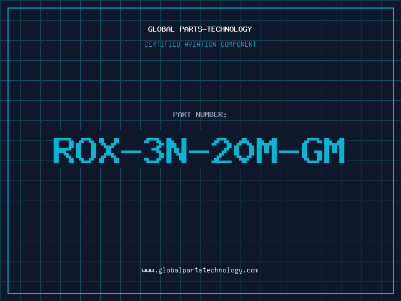 Aviation Part ROX-3N-20M-GM
