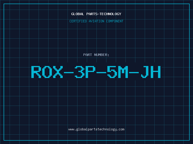 Aviation Part ROX-3P-5M-JH