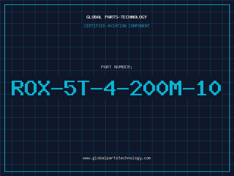 Aviation Part ROX-5T-4-200M-10