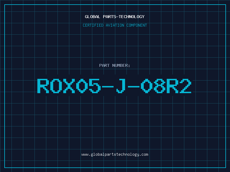 Aviation Part ROX05-J-08R2