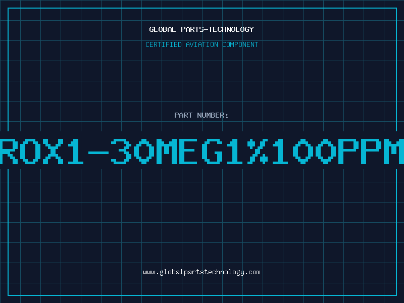 Aviation Part ROX1-30MEG1%100PPM
