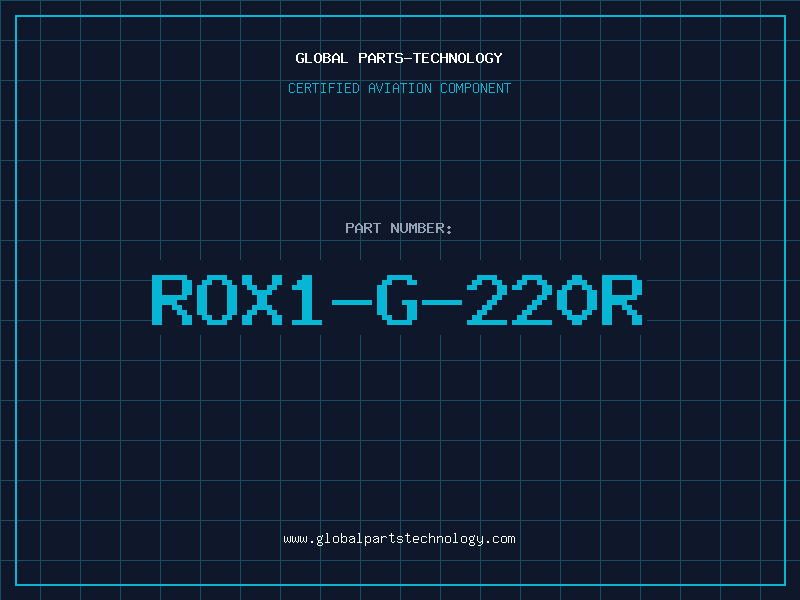 Aviation Part ROX1-G-220R
