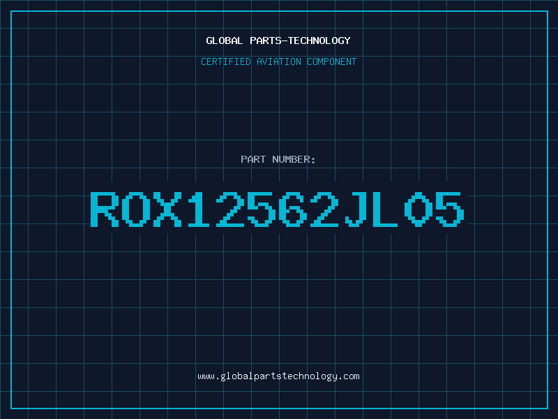 Aviation Part ROX12562JL05