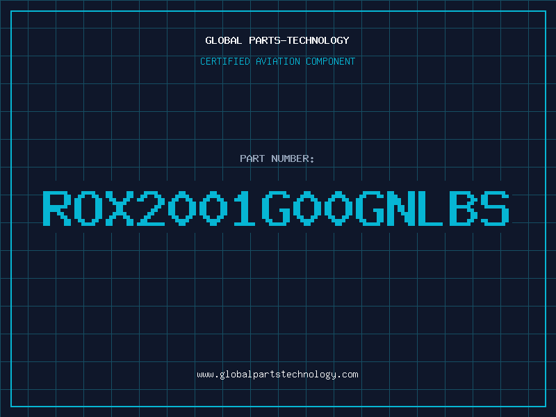 Aviation Part ROX2001G00GNLBS