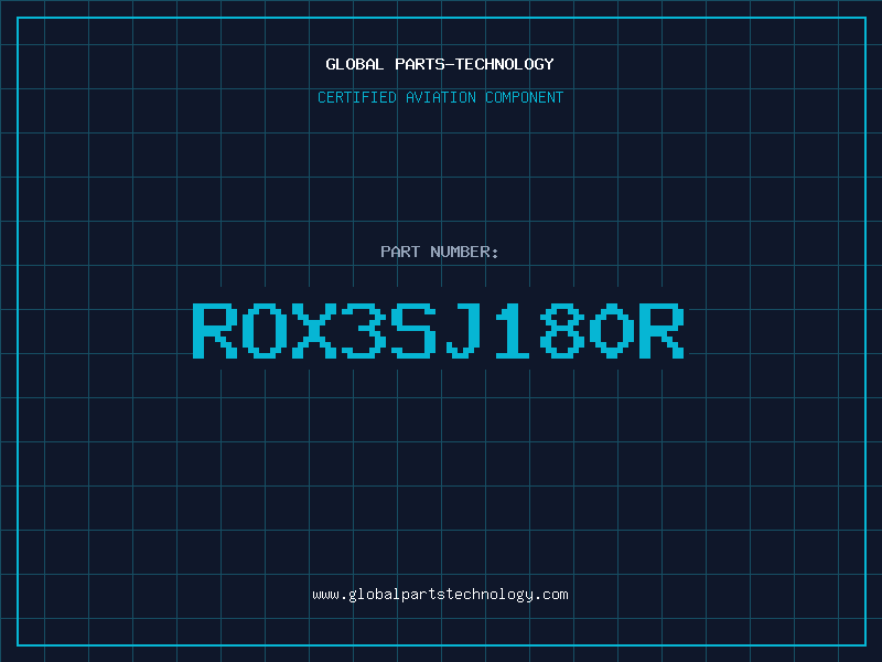 Aviation Part ROX3SJ180R