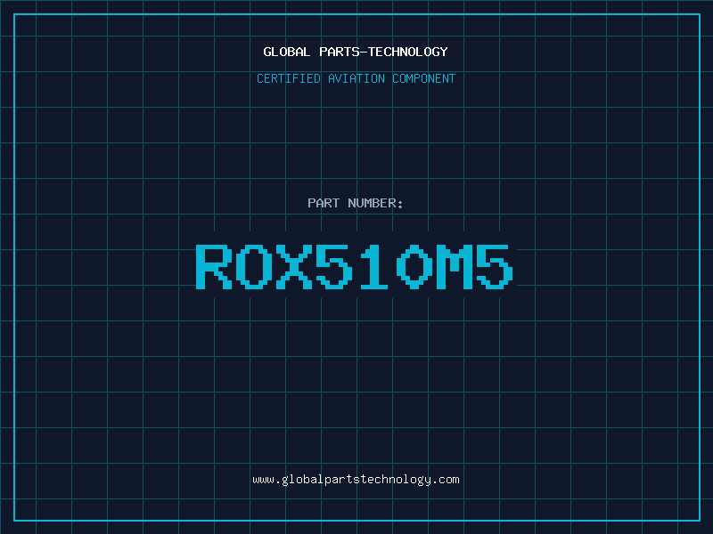 Aviation Part ROX510M5
