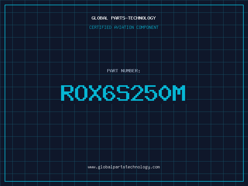 Aviation Part ROX6S250M
