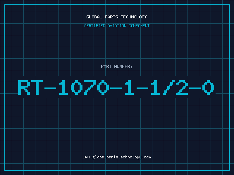 Aviation Part RT-1070-1-1/2-0
