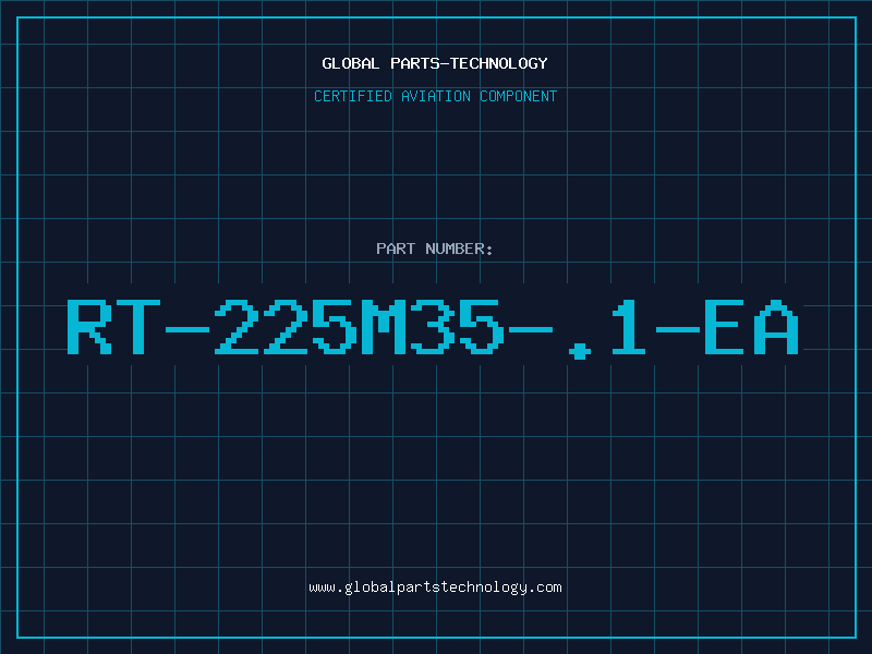 Aviation Part RT-225M35-.1-EA