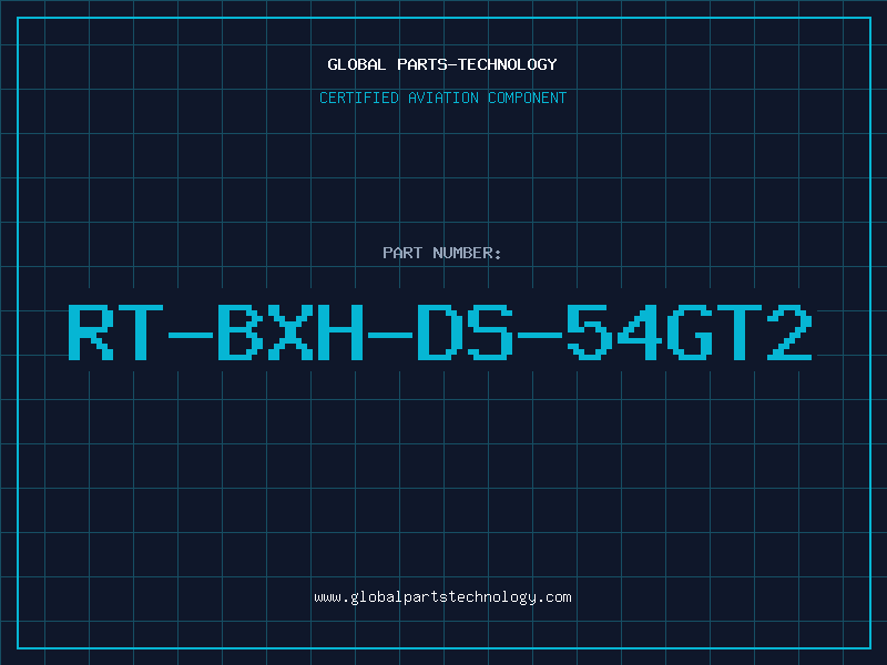 Aviation Part RT-BXH-DS-54GT2