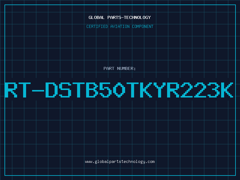 Aviation Part RT-DSTB50TKYR223K