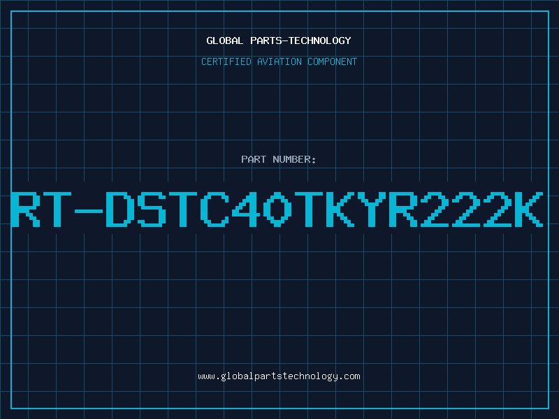 Aviation Part RT-DSTC40TKYR222K