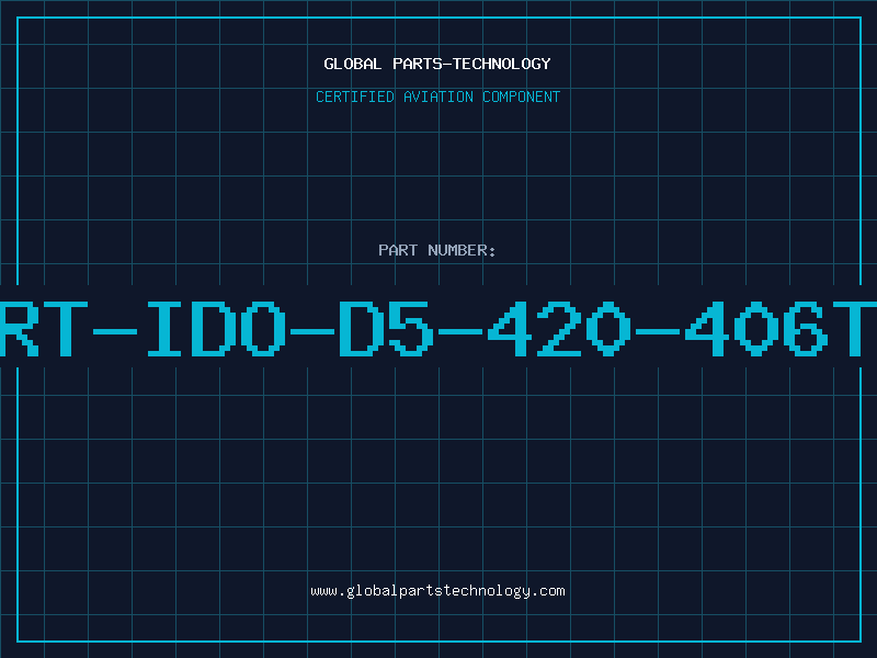 Aviation Part RT-IDO-D5-420-406T