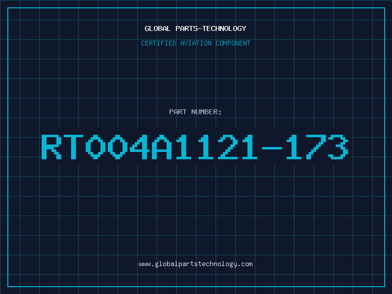 Aviation Part RT004A1121-173