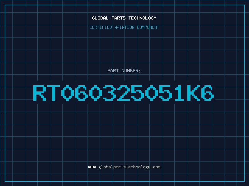 Aviation Part RT060325051K6