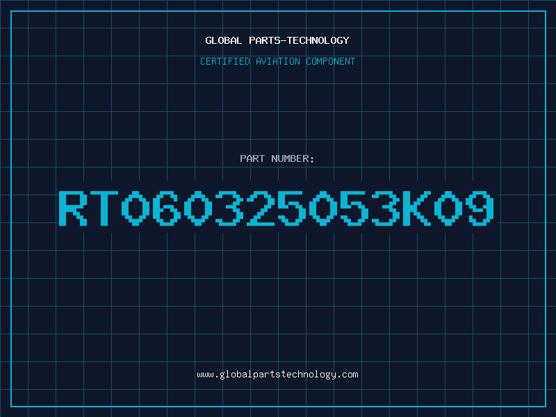 Aviation Part RT060325053K09