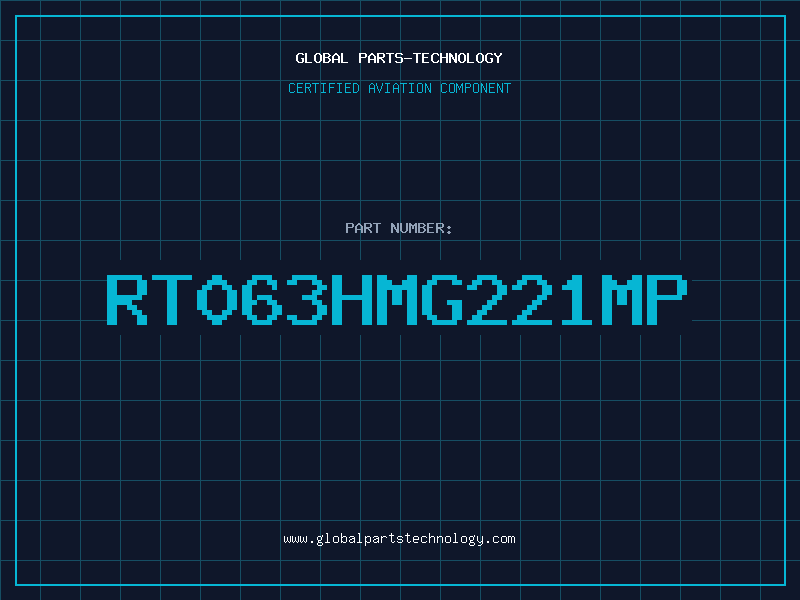 Aviation Part RT063HMG221MP