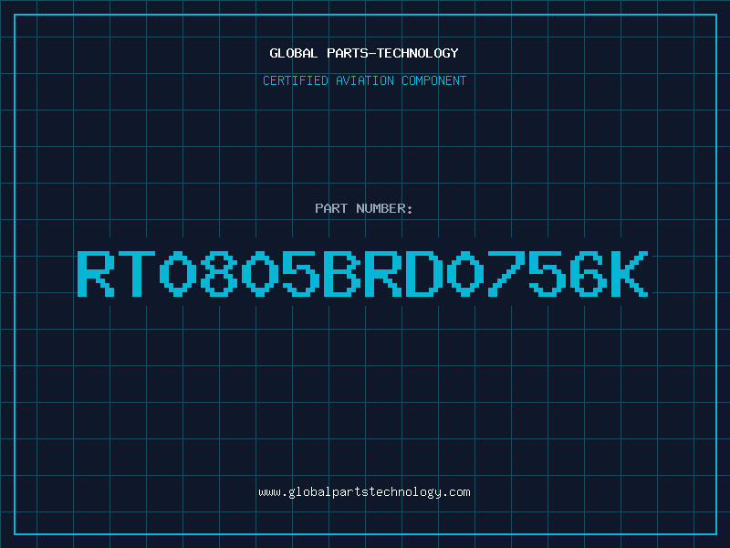 Aviation Part RT0805BRD0756K