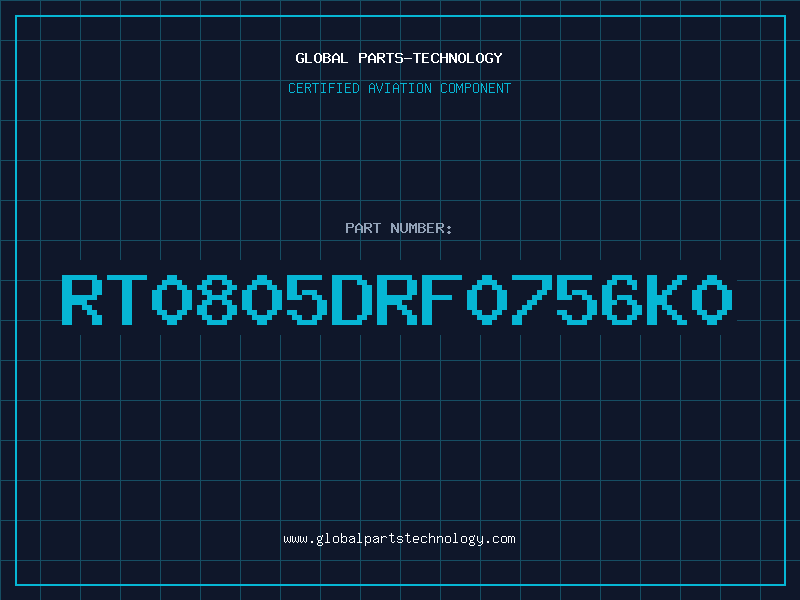 Aviation Part RT0805DRF0756K0