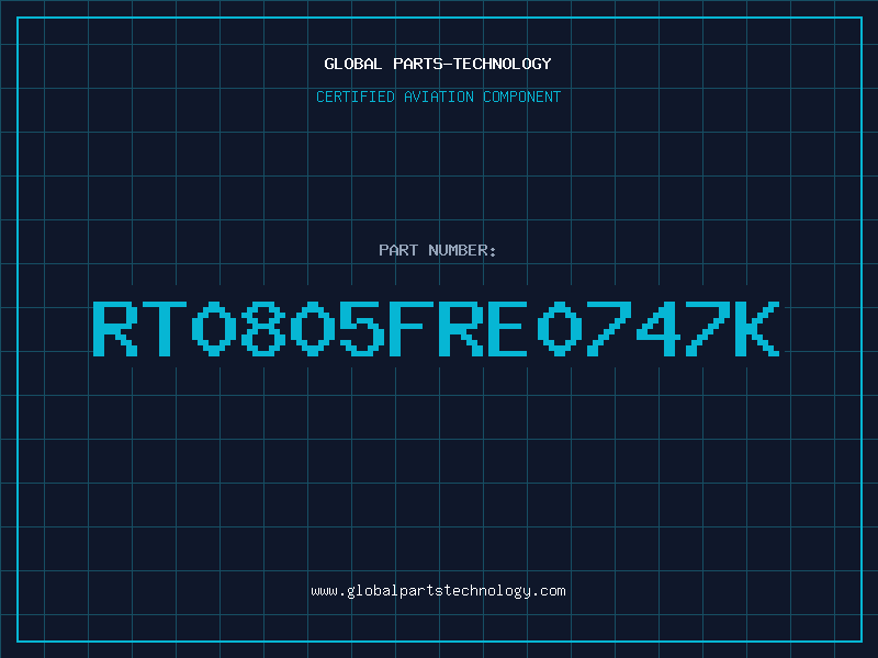 Aviation Part RT0805FRE0747K