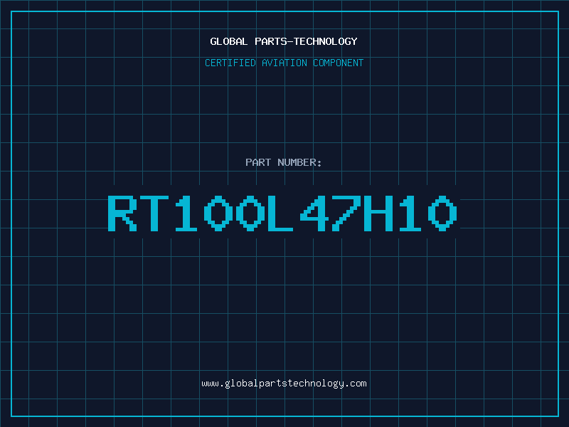 Aviation Part RT100L47H10
