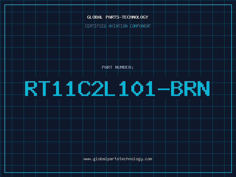 Aviation Part RT11C2L101-BRN