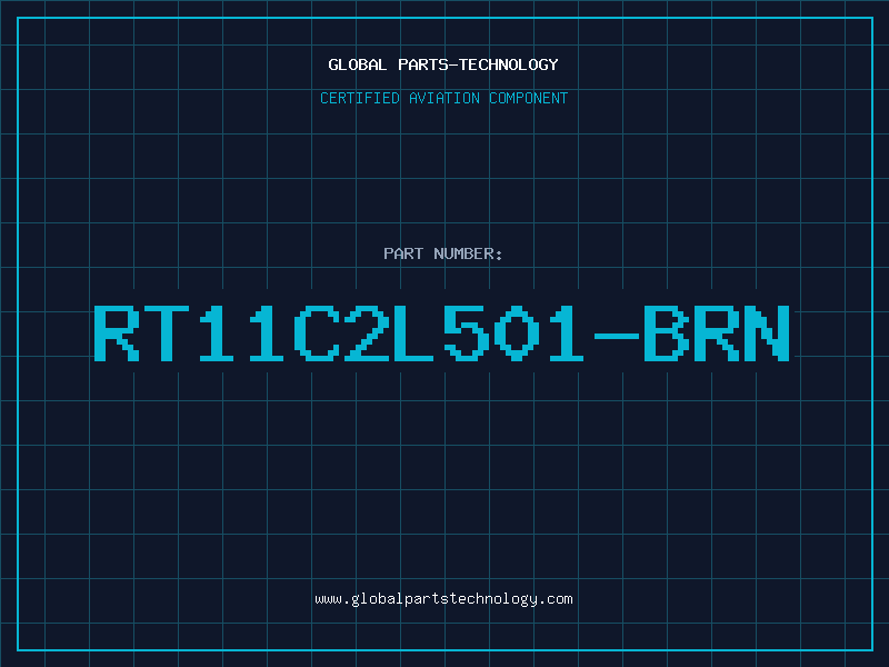 Aviation Part RT11C2L501-BRN