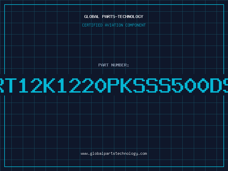 Aviation Part RT12K1220PKSSS500DS