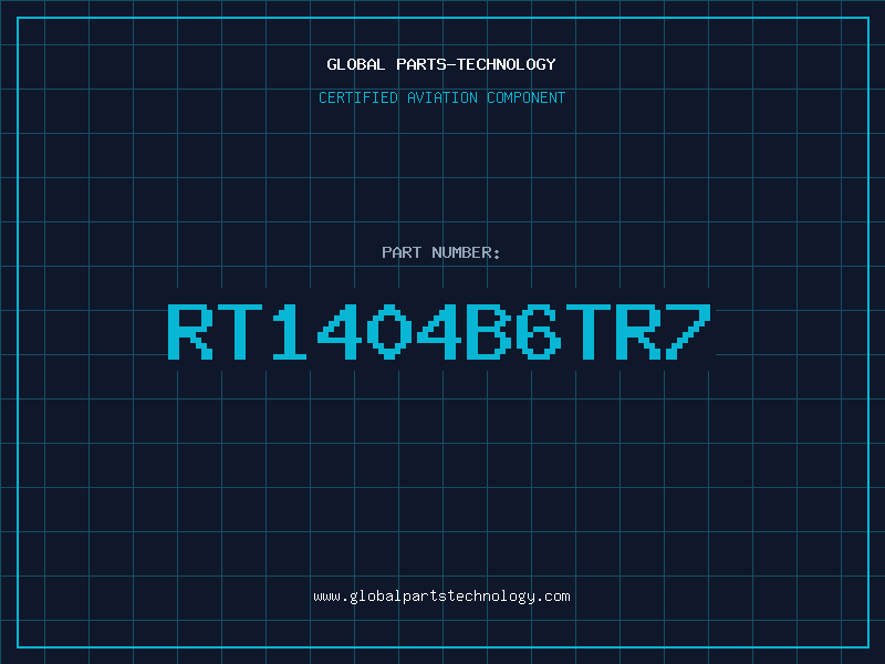 Aviation Part RT1404B6TR7
