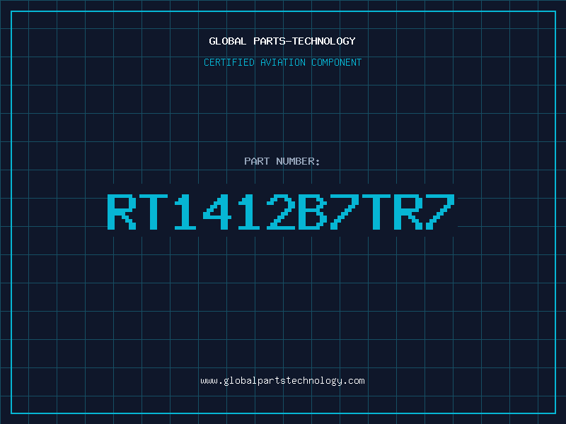 Aviation Part RT1412B7TR7