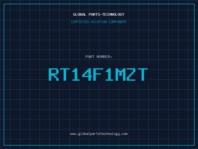 Aviation Part RT14F1MZT
