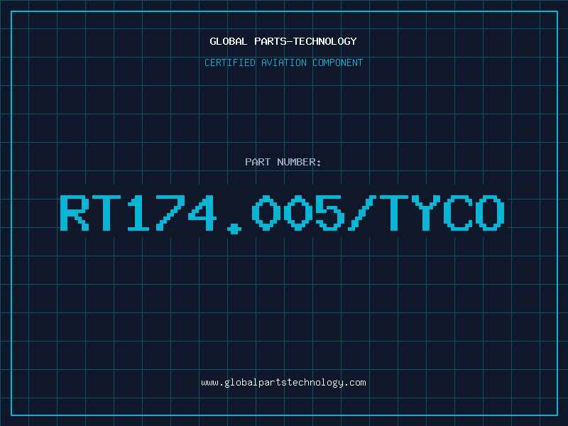 Aviation Part RT174.005/TYCO