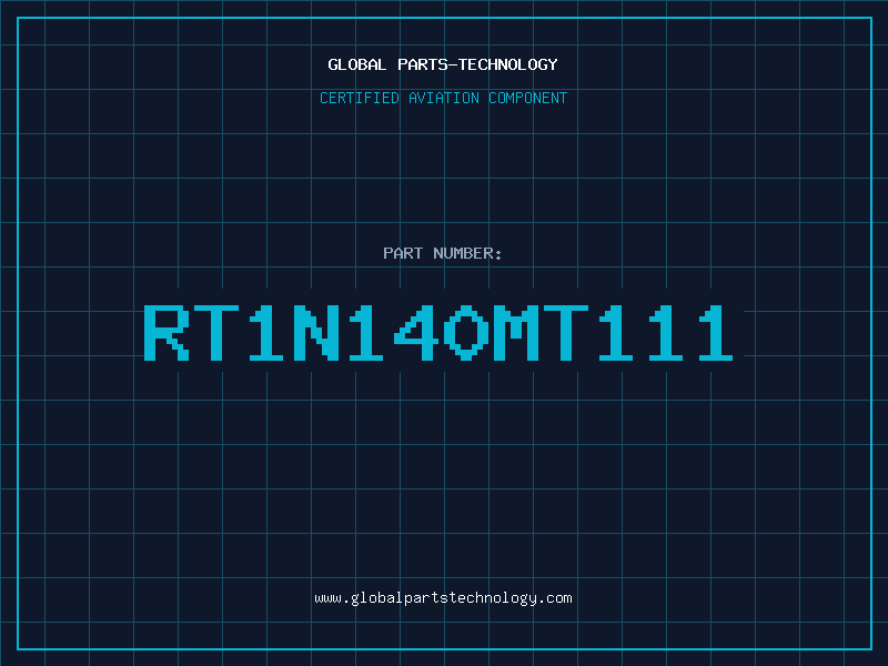 Aviation Part RT1N140MT111