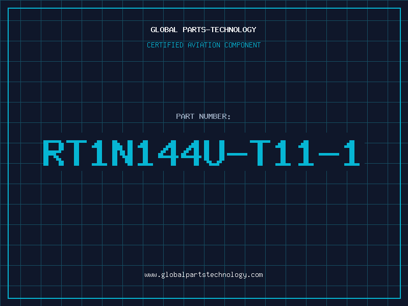 Aviation Part RT1N144U-T11-1