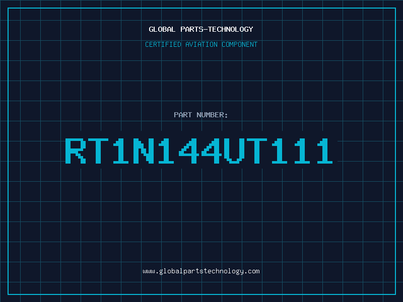 Aviation Part RT1N144UT111