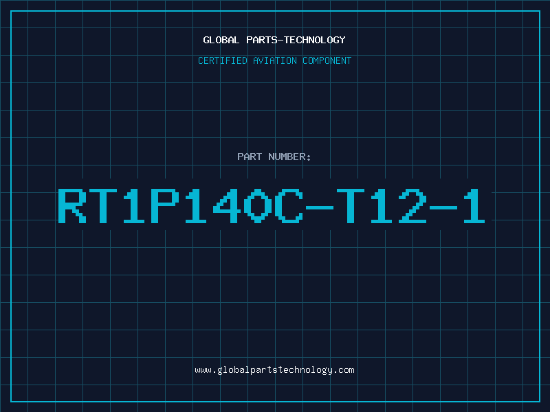 Aviation Part RT1P140C-T12-1