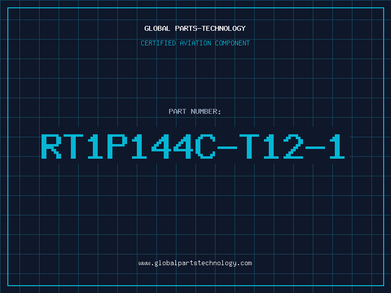 Aviation Part RT1P144C-T12-1